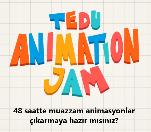Çizgi Film ve Animasyon Bölümü Öğrencilerinden Tedu Animation Jam’de Ulusal Başarı